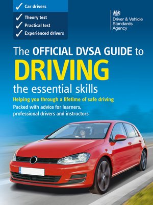 cover image of The Official DVSA Guide to Driving – the essential skills ()
